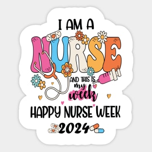 I'm Nurse And This Is My Week Happy Nurse Week Sticker